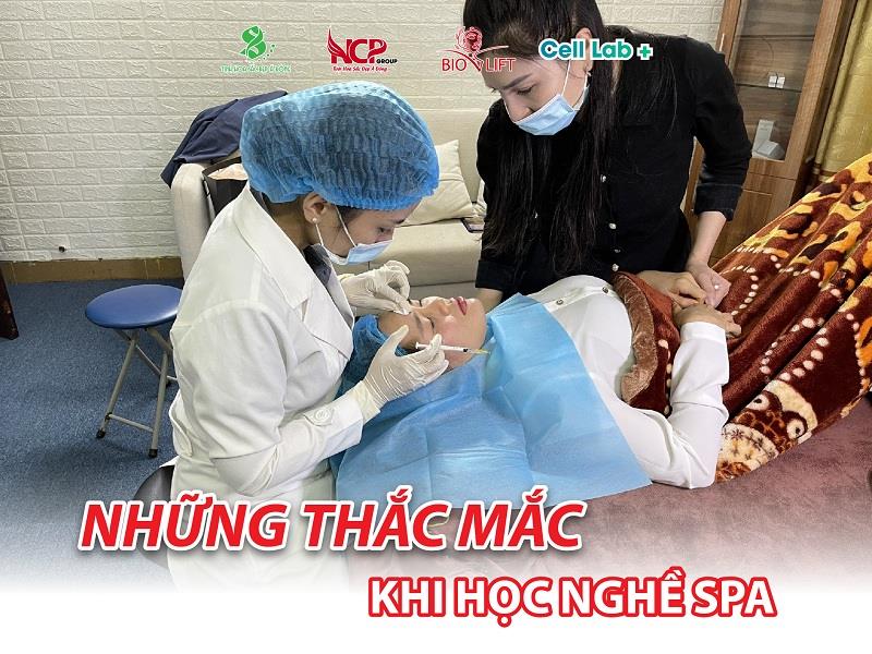 Những thắc mắc khi học nghề SPA