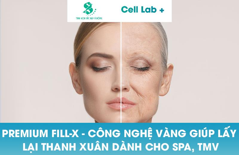 PREMIUM FILL-X - CÔNG NGHỆ VÀNG GIÚP LẤY LẠI THANH XUÂN DÀNH CHO SPA, THẨM MỸ VIỆN