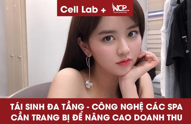 TÁI SINH ĐA TẦNG - CÔNG NGHỆ LÀM ĐẸP CÁC SPA CẦN TRANG BỊ ĐỂ NÂNG CAO DOANH THU